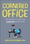 "Cornered Office", "Why We Need To Talk About Leadership Mental Health", "Melissa Doman, MA". Illustration: Person mit "Help!"-Schild., Buch