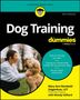 Mary Ann Rombold-Zeigenfuse: Dog Training for Dummies, Buch, Buch