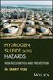 M Darryl Yoes: Hydrogen Sulfide (H2s) Hazards, Buch