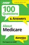 The Experts at Aarp: 100 Questions & Answers about Medicare for Dummies, Buch