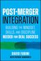 Text: "Post-Merger Integration: Building the mindset, skills, and discipline needed for deal success." Autoren: David Fubini, Patrick Sanguineti. Hintergrund: Blau mit grüner Linie., Buch