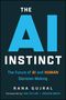 "The AI Instinct: The Future of AI and Human Decision-Making" von Rana Gujral, Vorworte von Kai-Fu Lee und Joscha Bach. Blau auf schwarz.