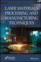 "Laser Materials Processing and Manufacturing Techniques" in weißer Schrift. Darunter eine Lasermaschine bei der Arbeit.