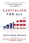 "INCLUSIVE ECONOMICS AND THE FUTURE-PROOFING OF AMERICA. CAPITALISM FOR ALL von John Hope Bryant. Balkendiagramm mit Flaggenmotiv.", Buch