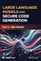 Oben: „LARGE LANGUAGE MODELS AND SECURE CODE GENERATION“. Autor: „HUI LI · BIN WANG“. Unten: Abstrakte Illustration mit leuchtenden Linien und Punkten., Buch