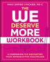 NIKKI SAPIRO VINCKIER, PA-C. THE WE DESERVE MORE WORKBOOK. A COMPANION FOR NAVIGATING YOUR REPRODUCTIVE HEALTHCARE., Buch