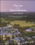 "The Art of the New Urbanism. Volume 2 (2010–2025). Illustration zeigt idyllische Stadtlandschaft mit Häusern und Bäumen.", Buch