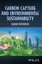 Text: "Carbon Capture and Environmental Sustainability" von Karan Sotoodeh. Illustration mit Industrie und Natur., Buch