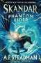 A. F. Steadman: Skandar and the Phantom Rider, Buch