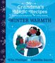 Ella Phillips: My Grandma's Magic Recipes: Winter Warmth, Buch