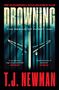 T. J. Newman: Drowning, Buch