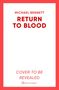 Michael Bennett: Return to Blood, Buch