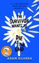 Adam Silvera: The Survivor Wants to Die at the End, Buch