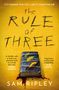 Sam Ripley: The Rule of Three, Buch