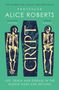 Alice Roberts: Crypt, Buch