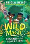 Abiola Bello: Wild Magic: Legend of the Black Lion, Buch