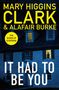 Mary Higgins-Clark: It Had To Be You, Buch