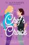 T. J. Alexander: Chef's Choice, Buch