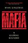 Ryan Gingeras: Mafia: A Global History, Buch