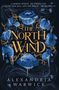 Alexandria Warwick: The North Wind, Buch