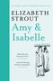Elizabeth Strout: Amy & Isabelle, Buch