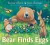 Karma Wilson: Bear Finds Eggs, Buch