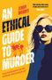 Jenny Morris: An Ethical Guide To Murder, Buch