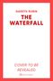 Gareth Rubin: The Waterfall, Buch