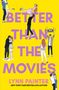 Lynn Painter: Better Than the Movies, Buch