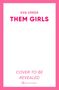 Eva Verde: Them Girls, Buch