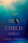 Linda Wilgus: The Sea Child, Buch