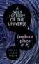 Sarah Alam Malik: A Brief History of the Universe (and our place in it), Buch, Buch