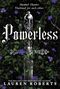 Lauren Roberts: Powerless, Buch