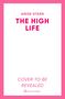 ANISE STARR, THE HIGH LIFE, Cover to be revealed; simpel in pinkem Rahmen., Buch