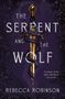 Rebecca Robinson: The Serpent and the Wolf, Buch