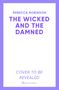 Rebecca Robinson: The Wicked and the Damned, Buch