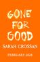 Sarah Crossan: Gone for Good, Buch