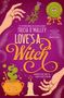 Tricia O'Malley: Love's a Witch, Buch