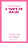 Tricia O'Malley: A Taste of Magic, Buch