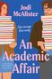 Jodi McAlister: An Academic Affair, Buch