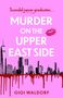 "Murder on the Upper East Side", "FINAL COVER TO BE REVEALED", Skyline mit rotem Lippenstiftdruck und tropfender Farbe.