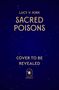 Text: "LUCY V. KIRK SACRED POISONS COVER TO BE REVEALED". Logo: Ein stilisiertes Fenster mit dem Wort "solstice". Hintergrund: Dunkelblau mit Sternpunkten.