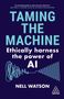 Nell Watson: Taming the Machine, Buch