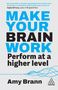 Amy Brann: Make Your Brain Work, Buch