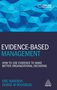 Eric Barends: Evidence-Based Management: How to Use Evidence to Make Better Organizational Decisions, Buch