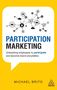 Michael Brito: Participation Marketing: Unleashing Employees to Participate and Become Brand Storytellers, Buch
