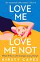 Kirsty Capes: Love Me, Love Me Not, Buch