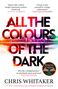 Chris Whitaker: All the Colours of the Dark, Buch