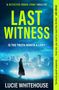 Lucie Whitehouse: Last Witness, Buch