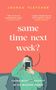 „Same time next week?“ Illustration: Person macht Selfie, zitiert "Wise, irreverent", "A giant exhale", relaxte Pose., Buch